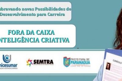 Secretaria do Trabalho de Paranaguá promove palestra gratuita sobre Inteligência Criativa