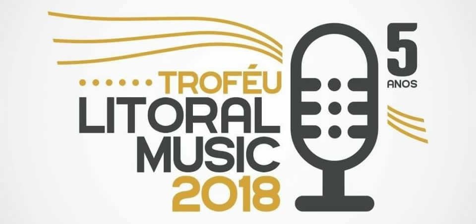 O Troféu Litoral Music 2018 acontece no próximo domingo