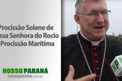 203° Procissão Solene de Nossa Senhora do Rocio e Procissão Marítima - Vídeo