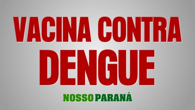 Hoje é dia de vacinação contra dengue 
