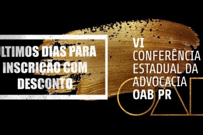 Inscrições para a Conferência Estadual da Advocacia têm valores diferenciados  até o dia 31 de julho