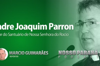 Padre Joaquim Parron - Reitor do Santuário de Nossa Senhora do Rocio