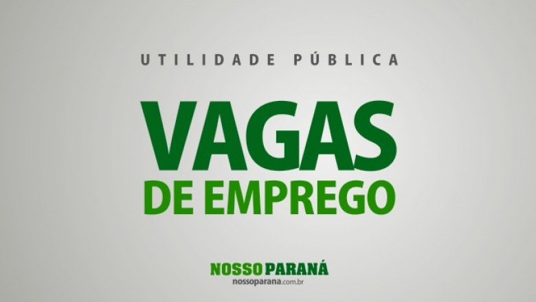 EMPREGO: 50 vagas de trabalho na Agência do Trabalhador de Paranaguá