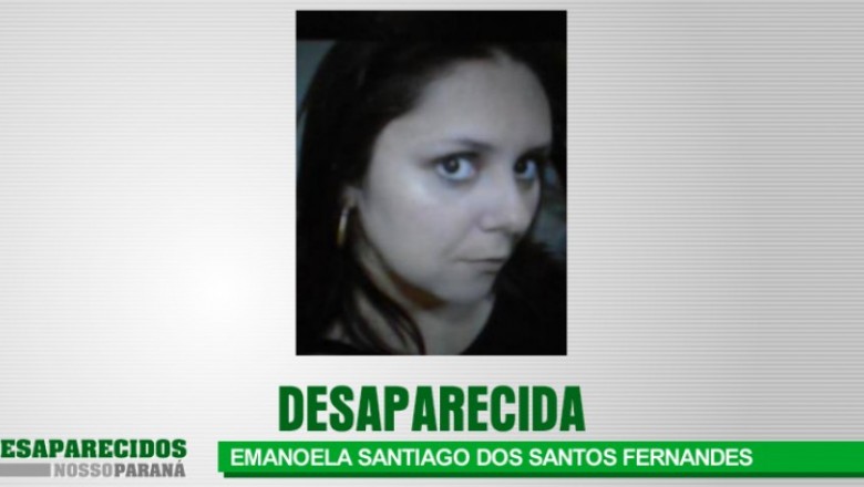 ALERTA DE DESAPARECIMENTO DE PESSOA - EMANOELA SANTIAGO DOS SANTOS FERNANDES