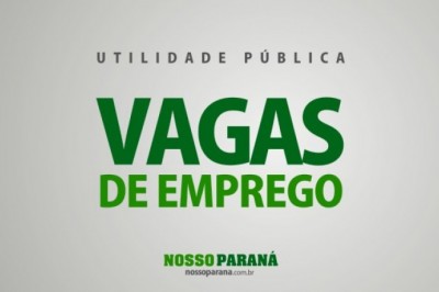 Oportunidade de Emprego: 37 novas vagas na Agência do Trabalhador de Paranaguá