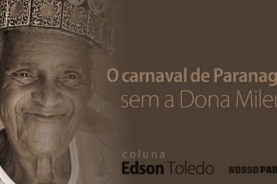O carnaval de Paranaguá sem a Dona Milene