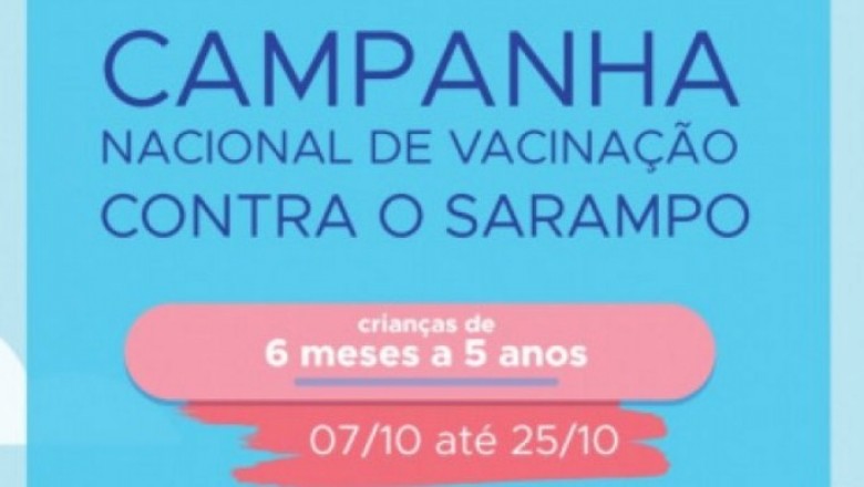 Sábado será Dia D de vacinação contra sarampo e do Outubro Rosa