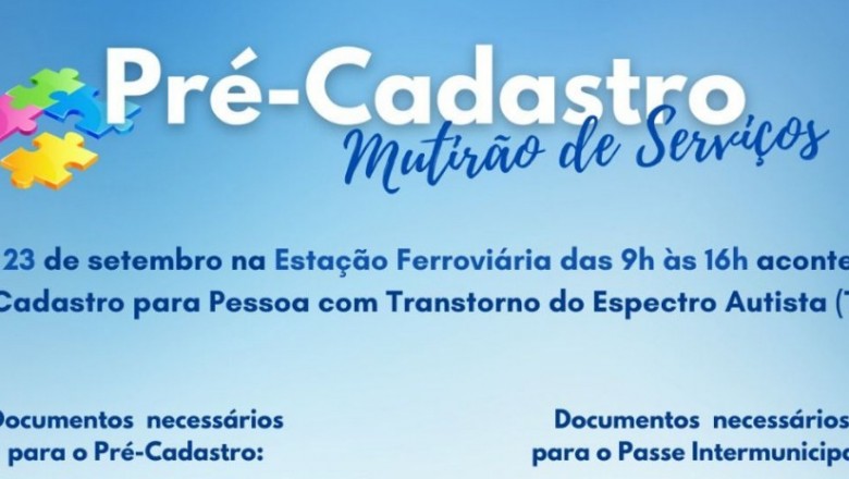 Prefeitura inicia pré-cadastro da Carteira de Identificação da Pessoa com Transtorno do Espectro Autista e passe intermunicipal