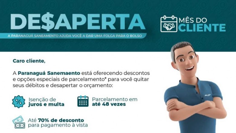 No Dia do Cliente, Paranaguá Saneamento promove a campanha DE$APERTA com condições especiais para negociação de dívidas 