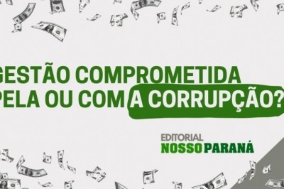 Gestão comprometida pela ou com a corrupção? 