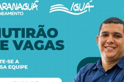 Paranagu&aacute; Saneamento promove mutir&atilde;o de vagas com contrata&ccedil;&atilde;o imediata em Paranagu&aacute;