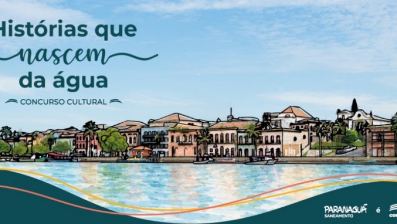 Concurso cultural "Hist&oacute;rias que Nascem da &Aacute;gua" convida moradores de Paranagu&aacute; a compartilharem mem&oacute;rias e viv&ecirc;ncias ligadas ao meio ambiente